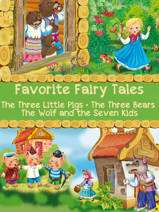 Title details for Favorite Fairy Tales (The Three Little Pigs, the Three Bears, the Wolf and the Seven Kids) by Joseph Jacobs - Available